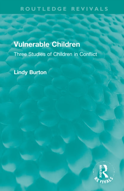 Vulnerable Children: Three Studies of Children in Conflict: Accident Involved Children, Sexually Assaulted Children and Children with Asthma