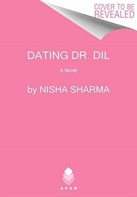 Dating Dr. Dil: A Novel