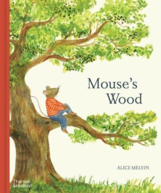 Mouse's Wood: A Year in Nature