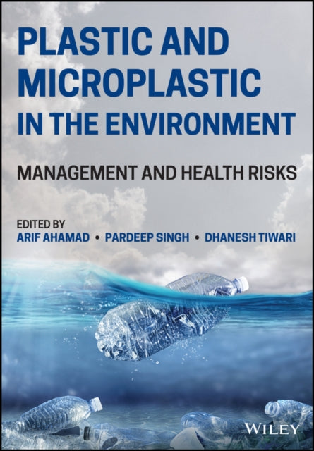 Plastic and Microplastic in the Environment: Manag ement and Health Risks