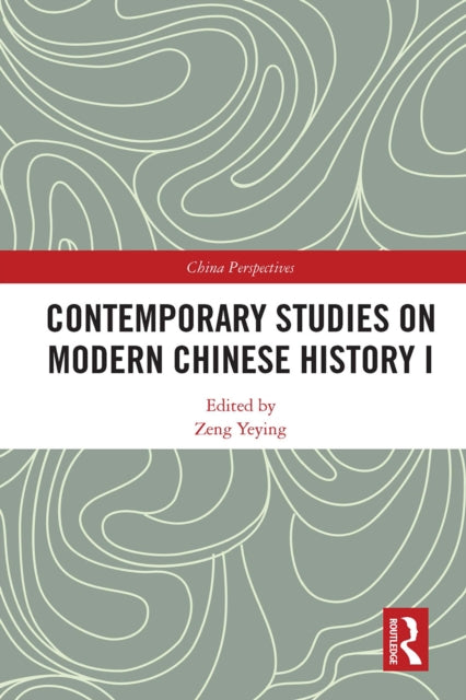 Contemporary Studies on Modern Chinese History I