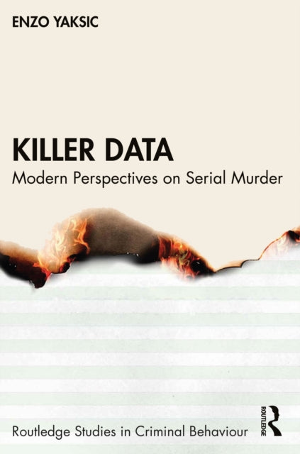 Killer Data: Modern Perspectives on Serial Murder