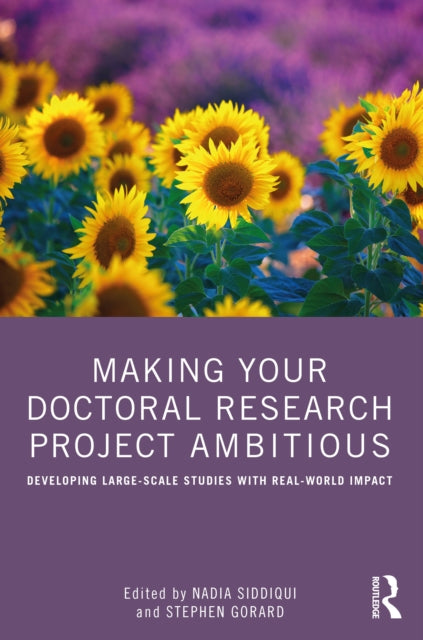 Making Your Doctoral Research Project Ambitious: Developing Large-Scale Studies with Real-World Impact