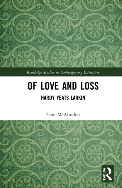 Of Love and Loss: Hardy Yeats Larkin