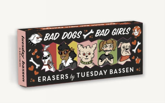 Bad Dogs Bad Girls Erasers