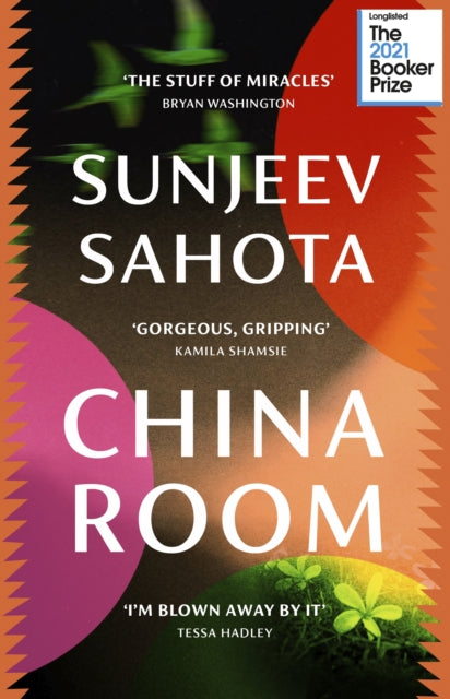 China Room: The heartstopping and beautiful novel, longlisted for the Booker Prize 2021