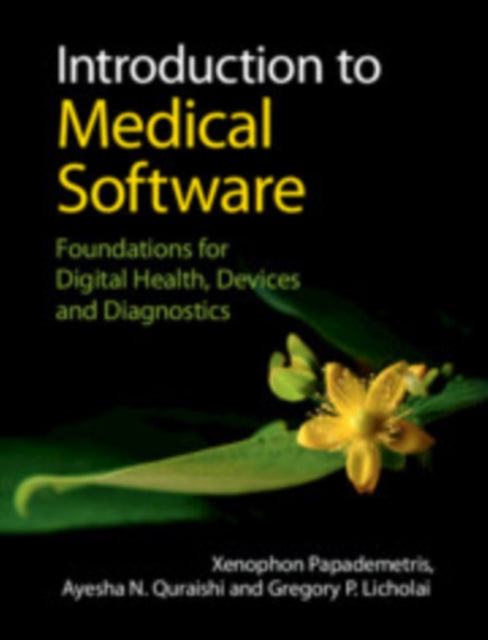 Introduction to Medical Software: Foundations for Digital Health, Devices, and Diagnostics