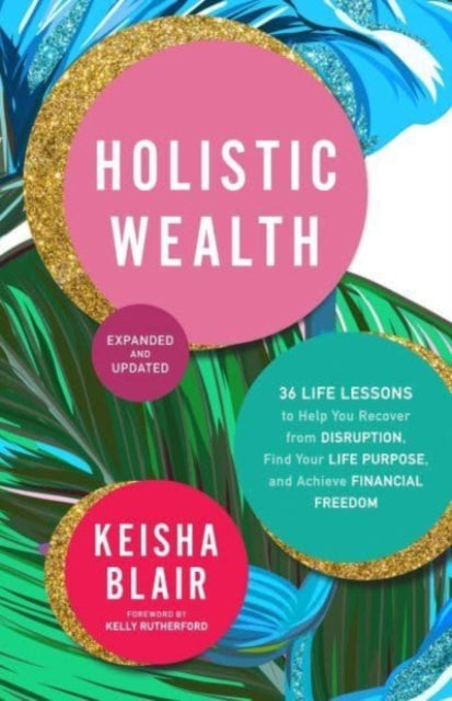 Holistic Wealth: The Art of Recovery from Disruption