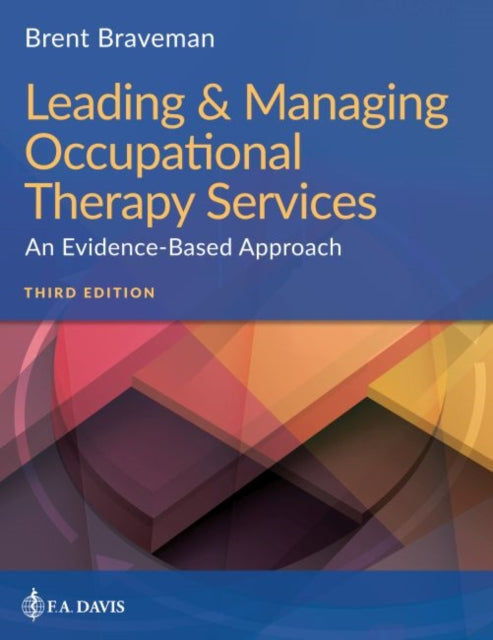 Leading & Managing Occupational Therapy Services: An Evidence-Based Approach