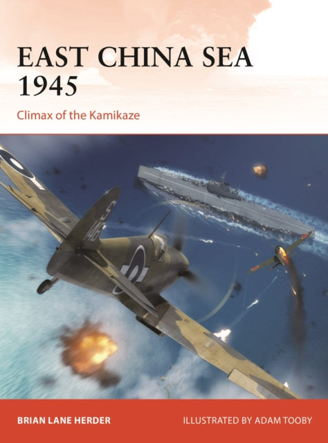East China Sea 1945: Climax of the Kamikaze