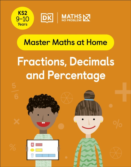 Maths - No Problem! Fractions, Decimals and Percentage, Ages 9-10 (Key Stage 2)