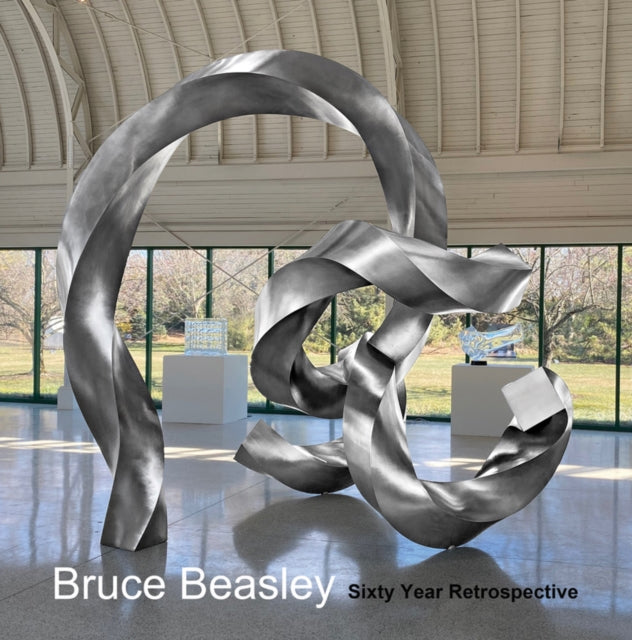 Bruce Beasley: Sixty Year Retrospective, 1960-2020