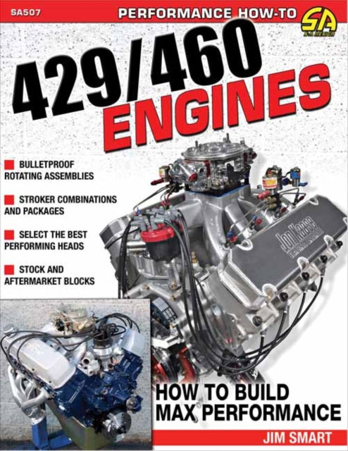 Ford 429/460 Engines: How to Build Max-Performance