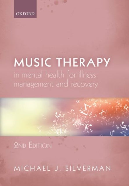 Music Therapy in  Mental Health for Illness Management and Recovery