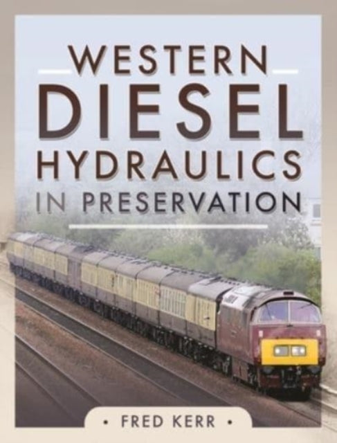 Western Diesel Hydraulics in Preservation