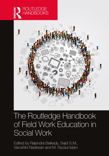 The Routledge Handbook of Field Work Education in Social Work