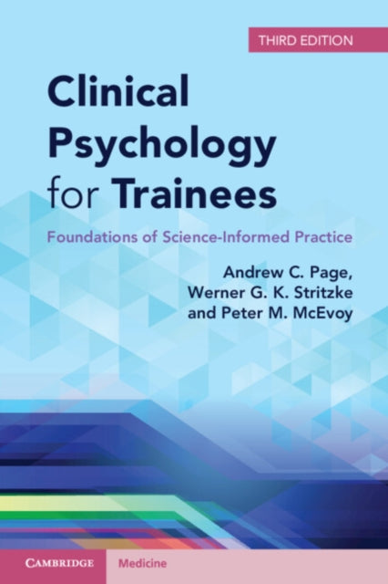 Clinical Psychology for Trainees: Foundations of Science-Informed Practice