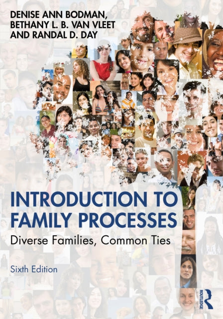 Introduction to Family Processes: Diverse Families, Common Ties
