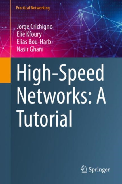 High-Speed Networks: A Tutorial