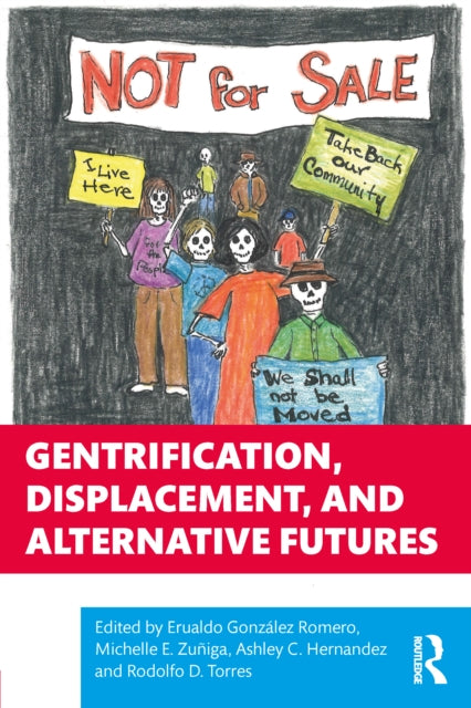 Gentrification, Displacement, and Alternative Futures