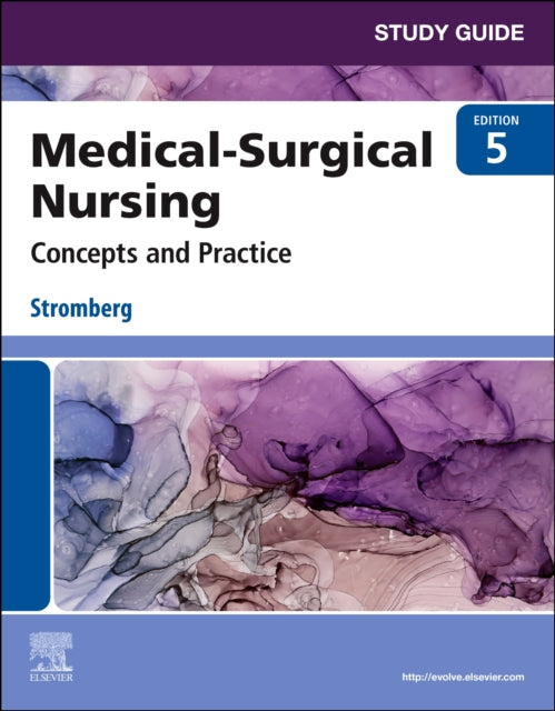 Study Guide for Medical-Surgical Nursing: Concepts and Practice