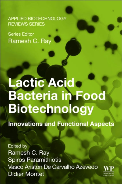 Lactic Acid Bacteria in Food Biotechnology: Innovations and Functional Aspects