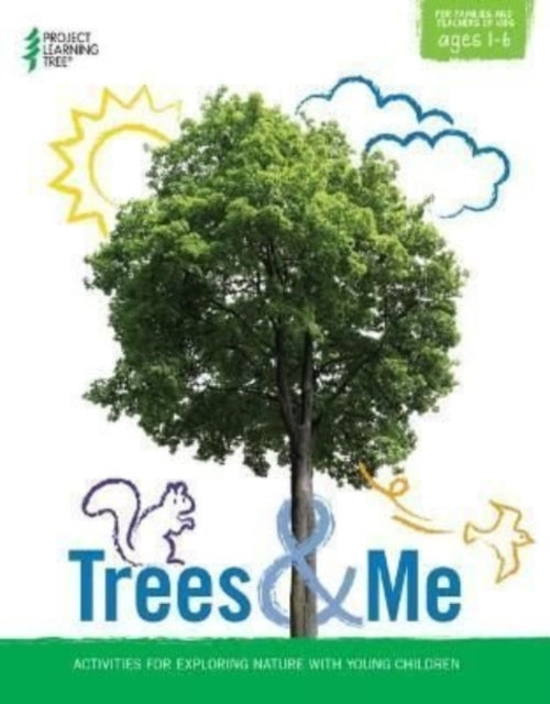 Trees & Me: Activities for Exploring Nature with Young Children