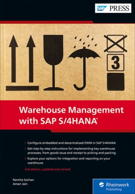 Warehouse Management with SAP S/4HANA: Embedded and Decentralized EWM