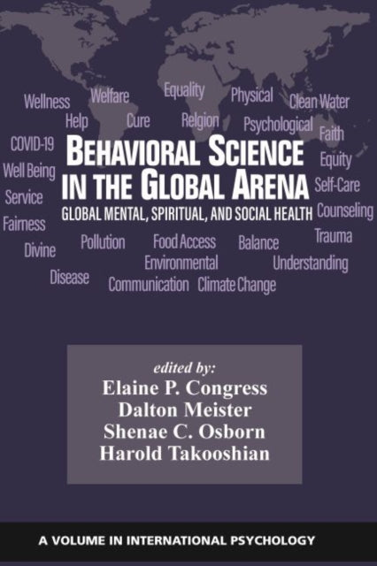 Behavioral Science in the Global Arena: Global Mental, Spiritual, and Social Health