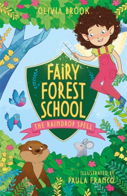 Fairy Forest School: The Raindrop Spell: Book 1