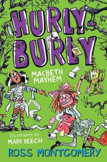 Hurly Burly: Macbeth Mayhem