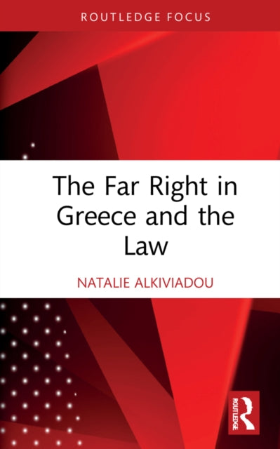 The Far Right in Greece and the Law