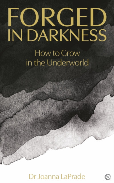 Forged in Darkness: The Many Paths of Personal Transformation