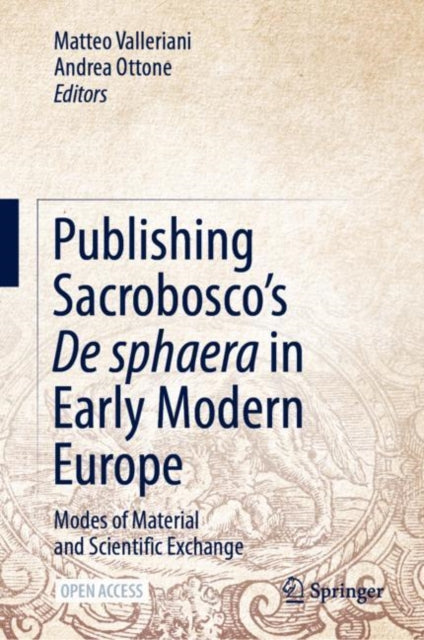 Publishing Sacrobosco's De sphaera in Early Modern Europe: Modes of Material and Scientific Exchange