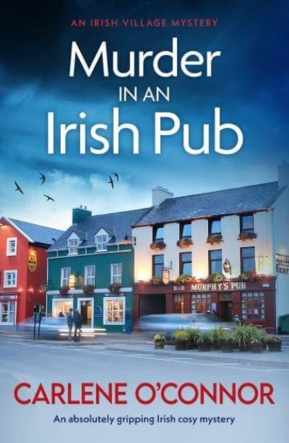 Murder in an Irish Pub: An absolutely gripping Irish cosy mystery