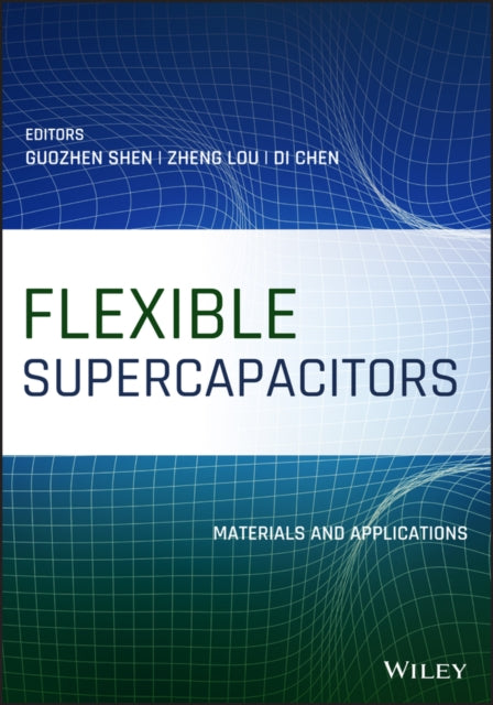 Flexible Supercapacitors: Materials and Applications