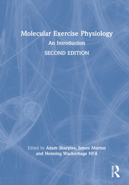Molecular Exercise Physiology: An Introduction