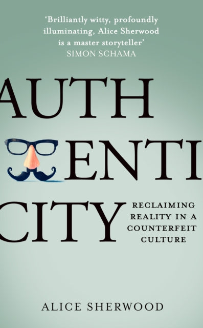 Authenticity: Reclaiming Reality in a Counterfeit Culture