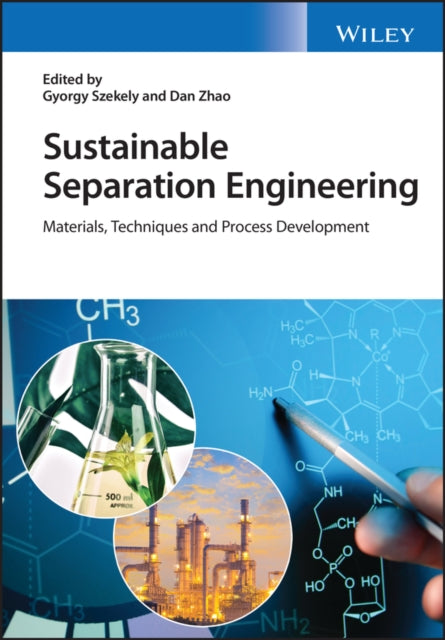 Sustainable Separation Engineering - Materials, Techniques and Process Development 2V Set