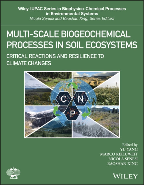 Multi-scale Biogeochemical Processes in Soil Ecosy stems - Critical Reactions and Resilience to Clima te Changes