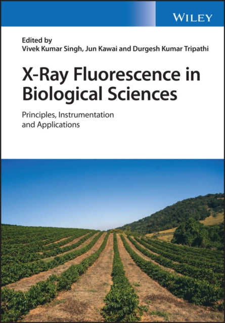X-Ray Fluorescence in Biological Sciences: Principles, Instrumentation, and Applications