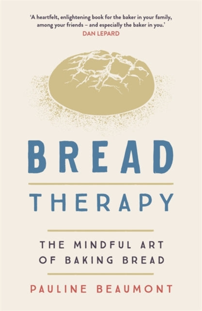 Bread Therapy: The Mindful Art of Baking Bread