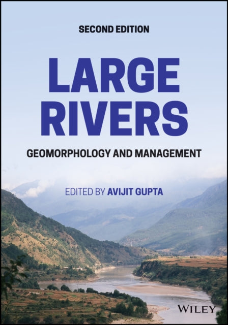 Large Rivers: Geomorphology and Management, Second  Edition