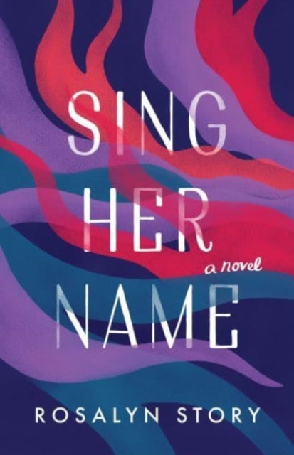 Sing Her Name: A Novel