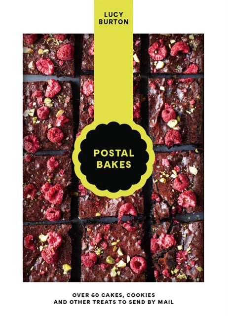 Postal Bakes: Over 60 cakes, cookies and other treats to send by mail