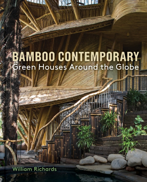 Bamboo Contemporary: Green Houses Around the Globe