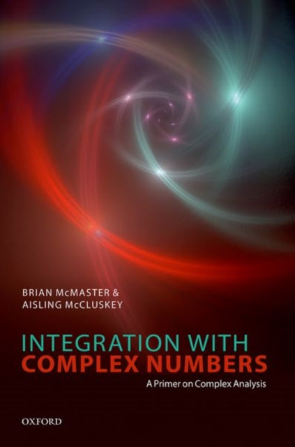 Integration with Complex Numbers: A Primer on Complex Analysis