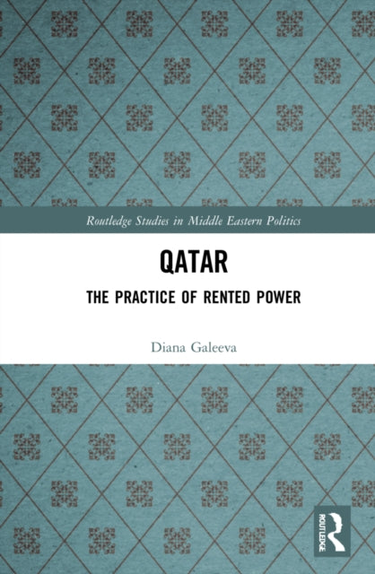 Qatar: The Practice of Rented Power