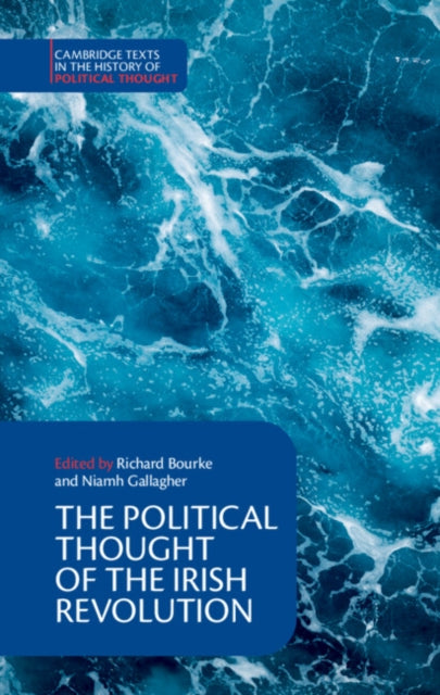The Political Thought of the Irish Revolution