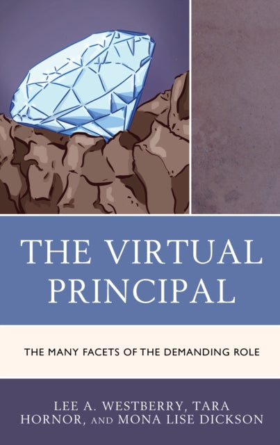 The Virtual Principal: The Many Facets of the Demanding Role